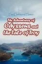 The Children's Homer. The Adventures of Odysseus and the Tale of Troy - Padraic Colum