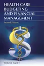 Health Care Budgeting and Financial Management - William Ward