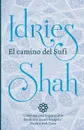El camino del Sufi - Idries Shah