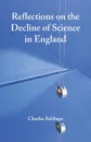 Reflections on the Decline of Science in England - Charles Babbage