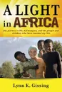 A Light in Africa - Lynn Kaziah Gissing, Mama Lynn