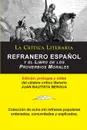 Refranero Espanol, Juan Bautista Bergua; Coleccion La Critica Literaria por el celebre critico literario Juan Bautista Bergua, Ediciones Ibericas - Juan Bautista Bergua