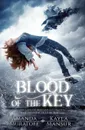 Blood of the Key. Part 2 in the Berylian Key Trilogy - Amanda Muratoff, Kayla Mansur