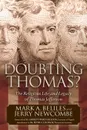 Doubting Thomas. The Religious Life and Legacy of Thomas Jefferson - Mark A. Beliles, Jerry Newcombe