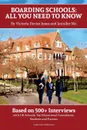 Boarding Schools. All You Need to Know - Victoria Davies Jones, Jennifer Ma, Graham Lee