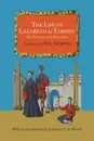 The Life of Lazarillo de Tormes; His Fortunes and Adversities - Lazarillo De Tormes, W. S. Merwin