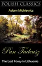 Pan Tadeusz (Pan Thaddeus. Polish Classics) - Adam Mickiewicz, George Rapall Noyes