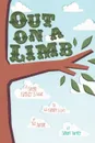 Out on a Limb. A Single Father's Guide to His Family's Lore of the Jungle - Simon James Turner