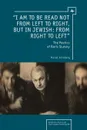 I Am to Be Read Not from Left to Right, But in Jewish. From Right to Left: The Poetics of Boris Slutsky - Marat Grinberg