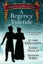 A Regency Yuletide - Jo Ann Ferguson, Karen Frisch, Sharon Sobel