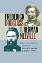 Frederick Douglass and Herman Melville - Robert S. Levine