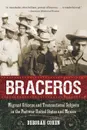 Braceros - Deborah Cohen