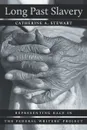 Long Past Slavery - Catherine A. Stewart