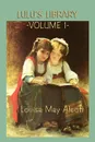 Lulu's Library Vol. 1 - Louisa May Alcott
