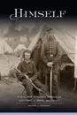 Himself. A Civil War Veteran's Struggles with Rebels, Brits, and Devils - William J. Donohue