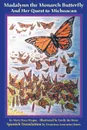 Madalynn the Monarch Butterfly and her Quest to Michoacan - Mary Baca Haque, Francisco Lancaster-Jones