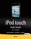 iPod Touch Made Simple, IOS 5 Edition - Martin Trautschold, Rene Ritchie