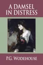 A Damsel in Distress - P. G. Wodehouse