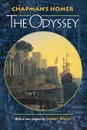 Chapman's Homer. The Odyssey - Homer, George Chapman