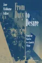 From Duty to Desire. Remaking Families in a Spanish Village - Jane Fishburne Collier