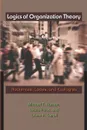 Logics of Organization Theory. Audiences, Codes, and Ecologies - Michael T. Hannan, László Pólos, Glenn R. Carroll