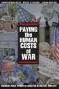 Paying the Human Costs of War. American Public Opinion and Casualties in Military Conflicts - Christopher Gelpi, Peter D. Feaver, Jason Reifler