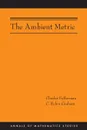 The Ambient Metric (AM-178) - Charles Fefferman, C. Robin Graham