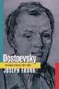 Dostoevsky. The Seeds of Revolt, 1821-1849 - Joseph Frank
