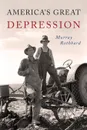 America's Great Depression - Murray N. Rothbard, Murray Rothbard