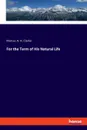 For the Term of His Natural Life - Marcus A. H. Clarke