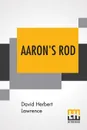 Aaron's Rod - David Herbert Lawrence