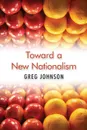 Toward a New Nationalism - Greg Johnson