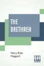 The Brethren - Henry Rider Haggard