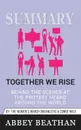 Summary of Together We Rise. Behind the Scenes at the Protest Heard Around the World by Jamia Wilson & Conde Nast - Abbey Beathan