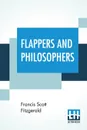 Flappers And Philosophers - Francis Scott Fitzgerald