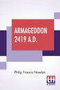 Armageddon-2419 A.D. - Philip Francis Nowlan