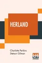 Herland - Charlotte Perkins Stetson Gilman