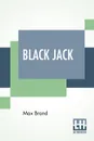 Black Jack - Max Brand