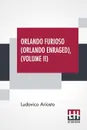 Orlando Furioso (Orlando Enraged), Volume II. Translated By William Stewart Rose - Ludovico Ariosto, William Stewart Rose