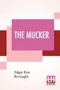 The Mucker - Edgar Rice Burroughs