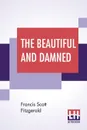 The Beautiful And Damned - Francis Scott Fitzgerald