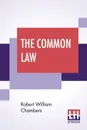 The Common Law - Robert William Chambers