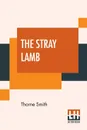 The Stray Lamb - Thorne Smith
