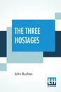 The Three Hostages - John Buchan