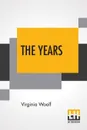 The Years - Virginia Woolf