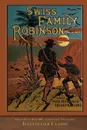 Swiss Family Robinson. Illustrated Classic - Johann David Wyss