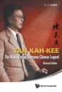 Tan Kah-Kee. The Making of an Overseas Chinese Legend (Revised Edition) - Ching-Fatt Yong