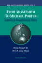 FROM ADAM SMITH TO MICHAEL PORTER. EVOLUTION OF COMPETITIVENESS THEORY - Dong-Sung Cho, Hwy-Chang Moon