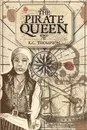 The Pirate Queen - R.C. Thompson