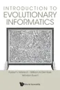 Introduction to Evolutionary Informatics - ROBERT J MARKS II, WILLIAM A DEMBSKI, WINSTON EWERT